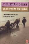 La mémoire du fleuve