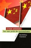 L'Asie orientale face aux périls des nationalismes