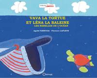 Vava la tortue et Léna la baleine, Les rebelles de l'océan