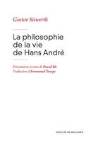 La philosophie de la vie de Hans André