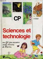 Sciences et technologie au fil des saisons avec Anne et Rémi - CP + guide pédagogique., CP