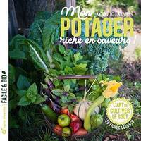 Mon potager riche en saveurs !, L'art de cultiver le goût