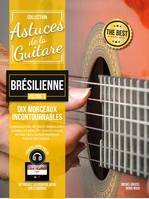 Méthode Astuces guitare brésilienne vol.3, Le Génie de la Guitare Brésilienne - Méthode Bossa & Samba