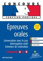 Epreuves orales catégories A et B, conversation avec le jury, interrogation orale, entretien de motivation