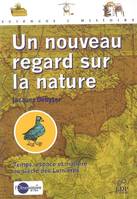 Un nouveau regard sur la nature, temps, espace et matière au siècle des Lumières