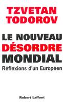 Le nouveau désordre mondial, réflexions d'un Européen