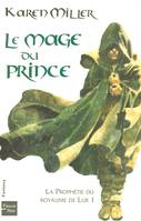 1, La prophétie du Royaume de Lur - tome 1 Le mage du Prince