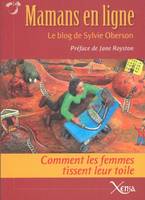 Mamans en Ligne, Comment les Femmes Tissent Leur Toile