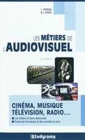 Les métiers de l'audiovisuel