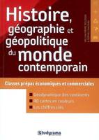 Histoire, géographie et géopolitique du monde contemporain, classes prépas économiques et commerciales