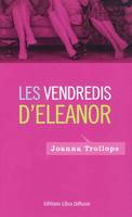 Les vendredis d'Eleanor / roman