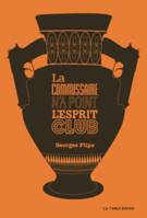 La commissaire n'a point l'esprit club