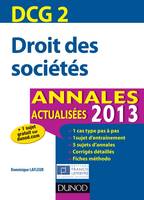 2, DCG 2 - Droit des sociétés - 5e édition - Annales actualisées 2013, Annales actualisées 2013