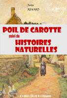 Poil de carotte [édition intégrale revue et mise à jour], édition intégrale