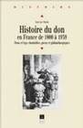 Histoire du don en France de 1800 à 1939, Dons et legs charitables, pieux et philanthropiques