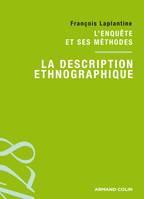 La description ethnographique, L'enquête et ses méthodes