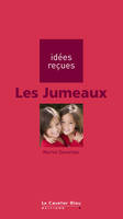 JUMEAUX (LES) -PDF, idées reçues sur les jumeaux