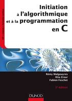 Initiation à l'algorithmique et à la programmation en C - 3e éd.