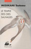 Le temple des oies sauvages