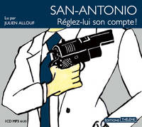 San-Antonio: réglez-lui son compte !