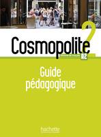 Cosmopolite 2 - Guide pédagogique (A2), Cosmopolite 2 : Guide pédagogique