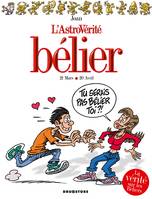 L'ASTROVERITE - BELIER, 21 mars-20 avril