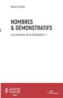 Nombres et démonstratifs, Les pronoms de la philosophie volume 1