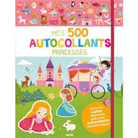 Mes 500 autocollants - princesses, 500 autocollants repositionnables