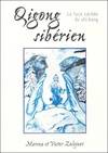 Qi-gong sibérien, la face cachée du chi-kung