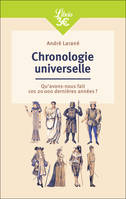 Chronologie universelle, Qu'avons-nous fait ces 20000 dernières années ?