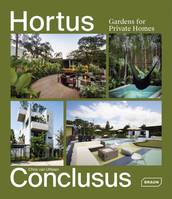 Hortus Conclusus, Gardens for Private Homes