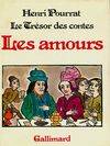 Le trésor des contes : Les Amours