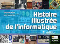 Histoire illustrée de l’informatique, 3e édition