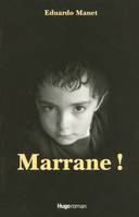 MARRANE, récit