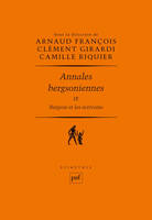 Annales bergsoniennes, IX, Bergson et les écrivains