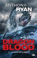 Dragon Blood, T2 : La Légion des flammes, Dragon Blood, T2