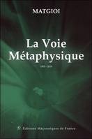 La voie métaphysique