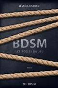 BDSM. LES REGLES DU JEU