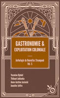 Gastronomie et exploitation coloniale, Anthologie de nouvelles steampunk vol. 5