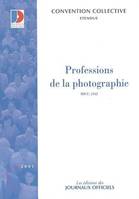 Professions de la photographie / convention collective nationale du 31 mars 2000 (étendue par arrêté, 31 mars 2000, étendue par arrêté du 17 janvier 2001