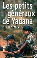 Les petits généraux de Yadana