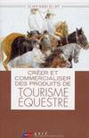 Créer et commercialiser des produits de tourisme équestre