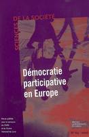 La democratie participative en Europe. revue sciences de la  société n69, Démocratie participative en Europe