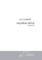 Mystère Mind - Tome 4