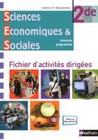 Sciences Économiques et Sociales 2de -Fichier d'activités dirigées/Version élève (2010)