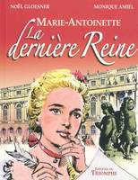 Marie-Antoinette la Derniere Reine BD, la dernière reine