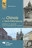 Les Chinois à Saint-Pétersbourg, Histoire et portrait d'une communauté en mutation