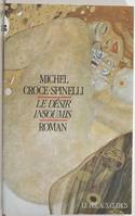 Le desir insoumis Croce-Spinelli, M.