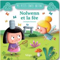 NOLWENN ET LA FEE (COLL. MES PETITS CONTES BRETONS