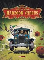 1, Barzoon Circus - Tome 01, Le Jour de la citrouille